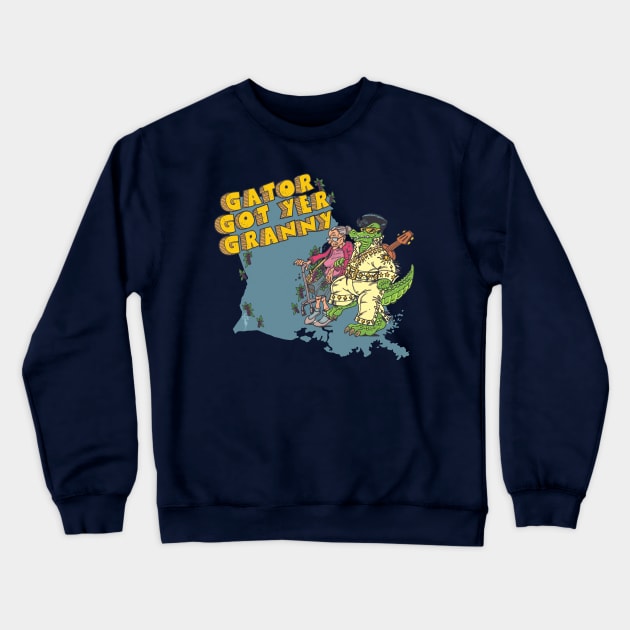 Royal Mantle | Gator Got Your Granny Crewneck Sweatshirt by Royal Mantle